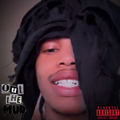 Out the Mud prod. Cloud04