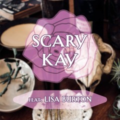 Scary Kay (Halloween Special 2021) (Feat. Lisa Burton)