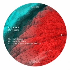Premiere: Fixon "Star Signs" - ANAØH