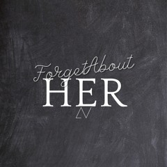 Forget About Her - JustaTee (Cover by ANN)