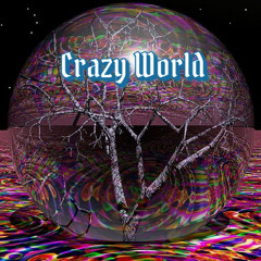 Crazy World