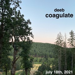 Coagulate July 18th 2021