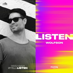 Wolfson — #YOUCANSTILLLISTEN Mix Series #8