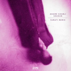 Adame Ghabli Remix - Shadan - 5urati