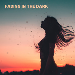 Fading In The Dark