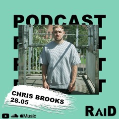 RAiD Podcast 022 // Chris Brooks