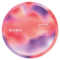 Joolmad - Hakuna EP (Incl. Jhobei Remix) (SHIW001)