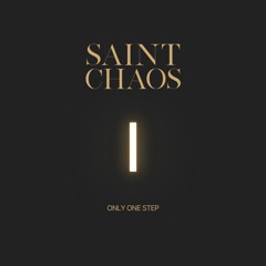 Saint Chaos - Only One Step