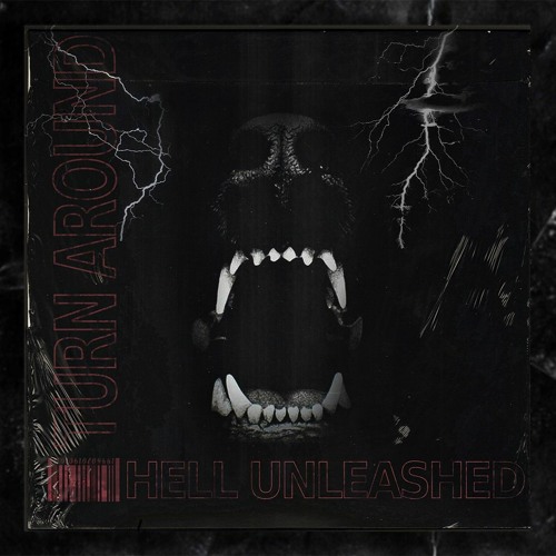 Turn Around: Hell Unleashed Mix Vol. 1 By Blastnoise