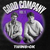 GOOD COMPANY w/ TWINSICK (Vol. 1) DJ mix artwork - Electronic music tracklist cover image