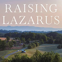 [GET] KINDLE √ Raising Lazarus: Hope, Justice, and the Future of America's Overdose C