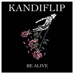 Be Alive