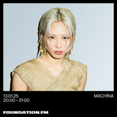 machìna - 13.01.2025 - foundation.fm
