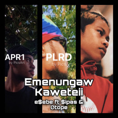 Emenungaw Kaweteii ‘ $jay, $impe, Otope