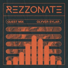 Rezzonate Guest Mix 031 - Olyver Sylar