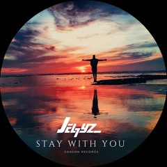 Jel7yz - Stay With You [Dragon Records]