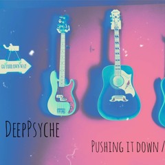 DeepPsyche - Pushing It Down