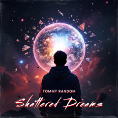 Shattered Dreams (Radio Edit)