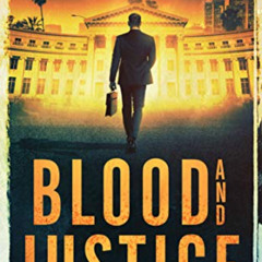 [DOWNLOAD] PDF ✅ Blood and Justice: A Legal Thriller (Brad Madison Legal Thriller Ser