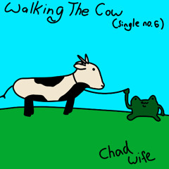 Walking The Cow