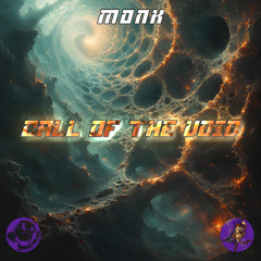 MonK - CALL OF THE VOID (Free Download)
