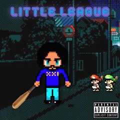 Little League (prod by Just Dre XXI)