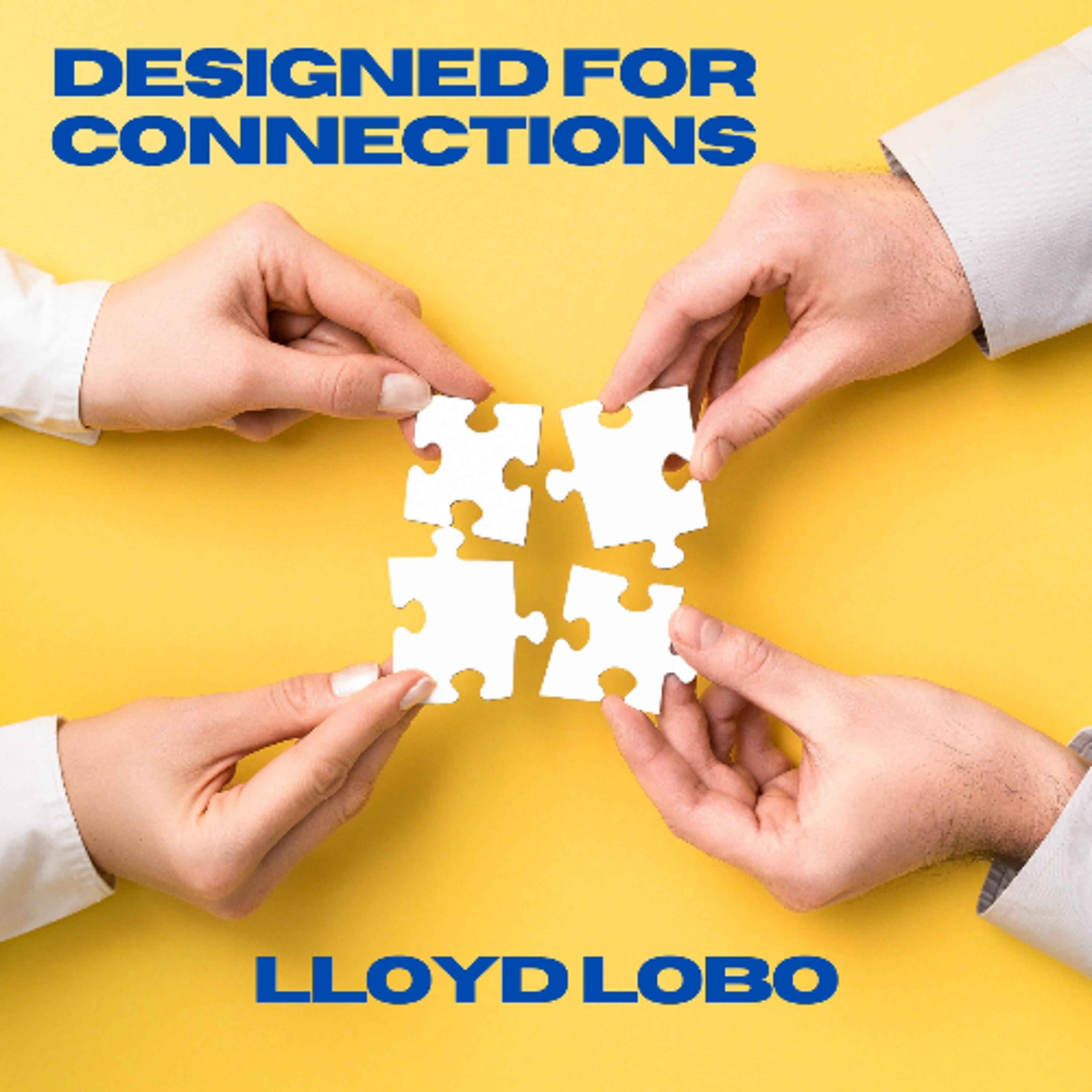 Designed for Connections -Lloyd Lobo episode artwork