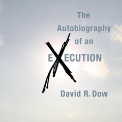 (Download PDF) The Autobiography of an Execution - David R. Dow