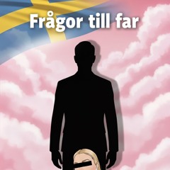 FRÅGOR TILL FAR