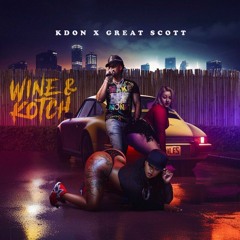 Kdon - Wine & Kotch (feat. Great Scott) (Records DK) - 2024