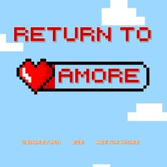 RETURN TO AMORE (sendreturn and Hektor Amore on Vinyl)