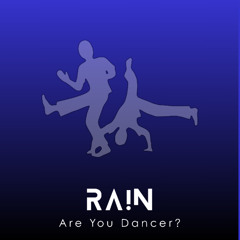 EDM 2025 | Are you dancer? | Ra!n ft. Chris Allen