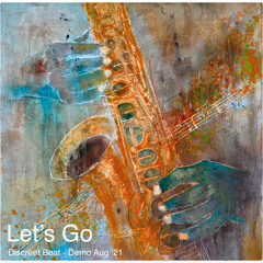 Let’s Go - Demo Aug ‘21