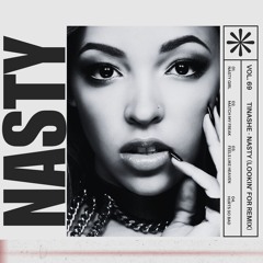 Tinashe - Nasty (Lookin 4 Remix) feat. Chloe