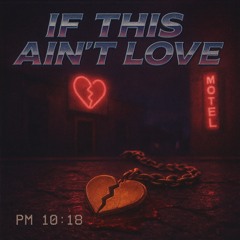 IF THIS AIN’T LOVE (OUR WARS)