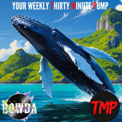 TMP - Thirty Minute Pump #21