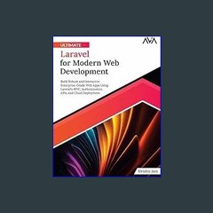 [PDF] ⚡ Ultimate Laravel for Modern Web Development: Build Robust and Interactive Enterprise-Grade