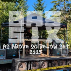 As Above So Below 2025 - Bassix Stage live set