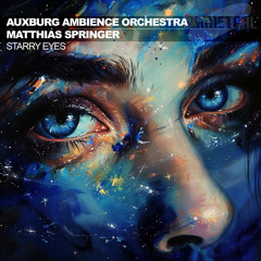 Starry Eyes (Auxburg Ambience Orchestra Version)