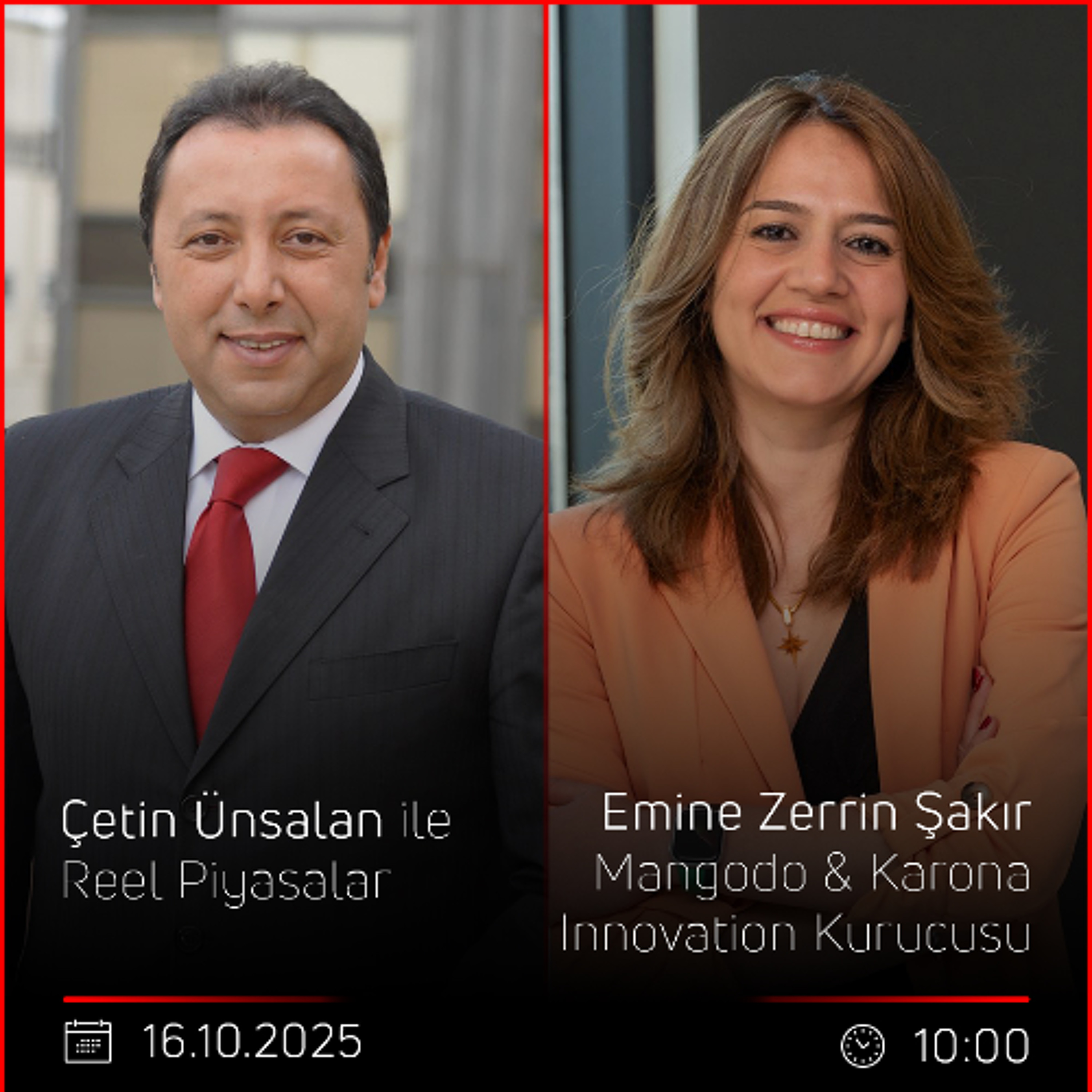 Emine Zerrin Şakır - Çetin Ünsalan ile Reel Piyasalar