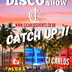 CATCH UP TUES. MAY 26TH CJ CARLOS DISCO & SOULFUL HSE CJC RADIO