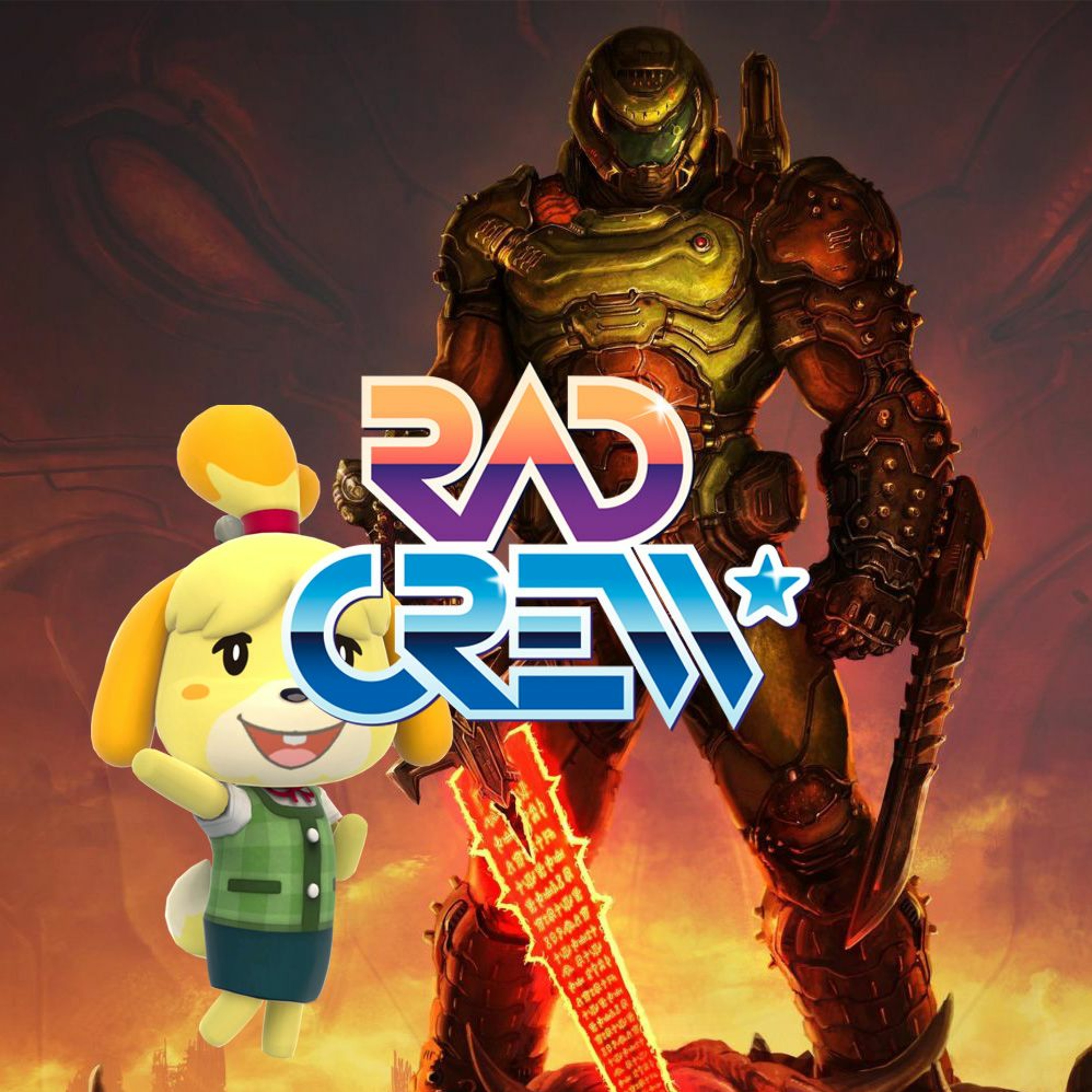 Rad Crew S19E11: Doom Eternal & Animal Crossing Super Show episode artwork