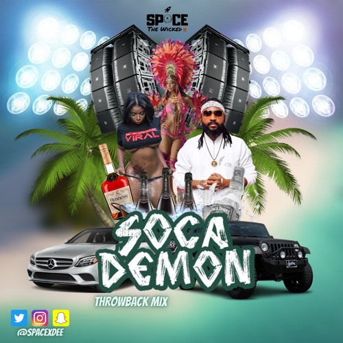 Soca Demon (ThrowBack Mix) @SPACExDEE