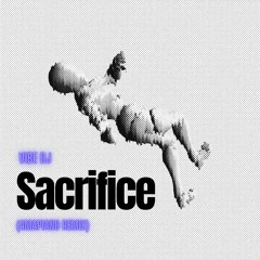Sacrifice (Amapiano Remix)