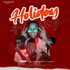 Holiday ft youngcee x mohwezy x eelex don