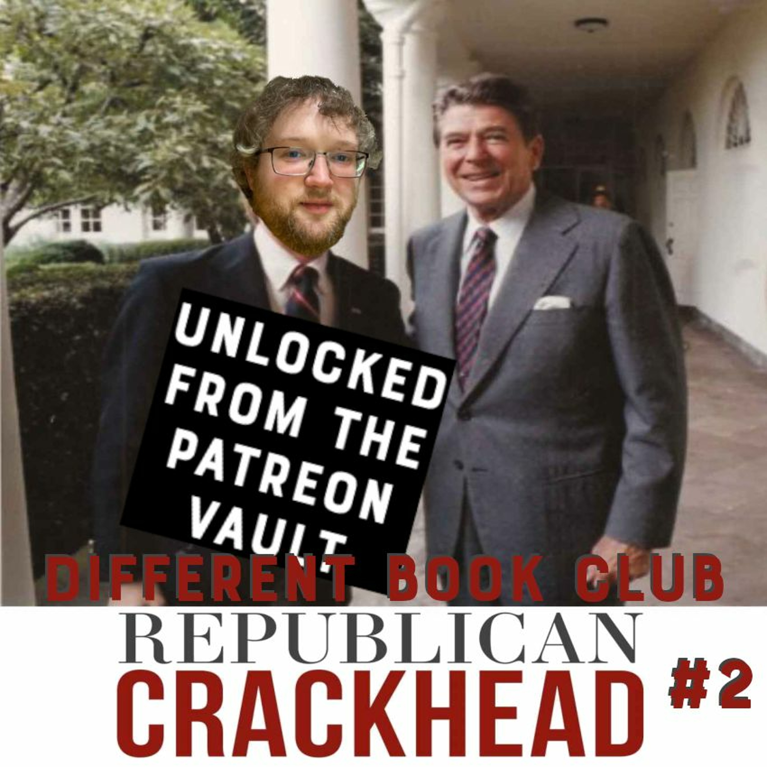 UNLOCKED - Different Book Club: Republican Crackhead #2 (2/22/2021) [10/1/2021]