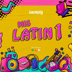 Hayro Dj - Mis Latin 1