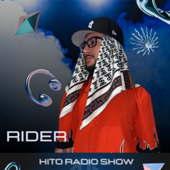Hito Radio Show - Rider - Episode #011