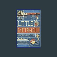 #^R.E.A.D ✨ The Little Mermaid and Other Fairy Tales (MinaLima Edition): (Illustrated with Interac