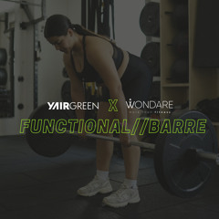 Yair Green X Wondare - Functional // Barre